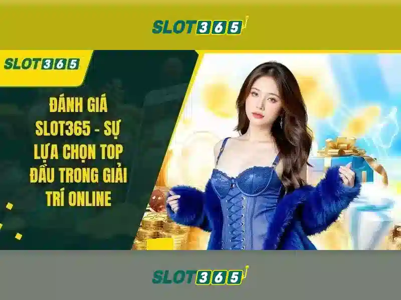 Slot365: Nền tảng quay số trực tuyến uy tín Giao diện nhà cái hoàn hảo
